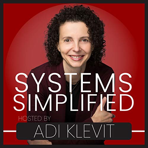 The Systems Simplified Podcast with Adi Klevit – Founders Space ...
