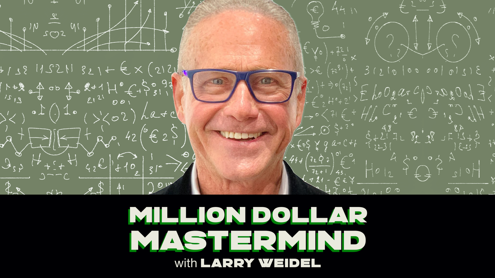 Million Dollar Mastermind with Larry Weidel – Founders Space – Startup ...